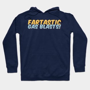 Funny Fart Fartastic Gas Blasts Hoodie